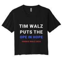 Tim Walz Puts The Ope In Hope Harris Walz 2024 Midwest Crop Top