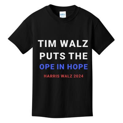 Tim Walz Puts The Ope In Hope Harris Walz 2024 Midwest Kids T-Shirt
