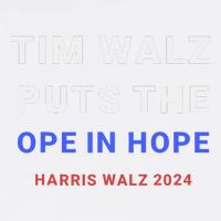 Tim Walz Puts The Ope In Hope Harris Walz 2024 Midwest Garment-Dyed Sweatshirt