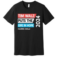 Tim Walz Puts The Open In Hole 2024 Harris Walz Premium T-Shirt