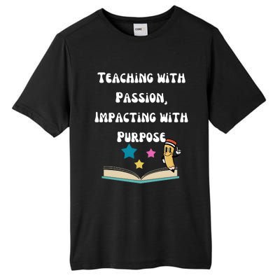 Teaching With Passion Impacting With Purpose Tall Fusion ChromaSoft Performance T-Shirt