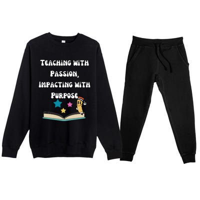 Teaching With Passion Impacting With Purpose Premium Crewneck Sweatsuit Set