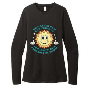 Tomorrow Will Probably Be Worse Existential Dread Toon Style Womens CVC Long Sleeve Shirt