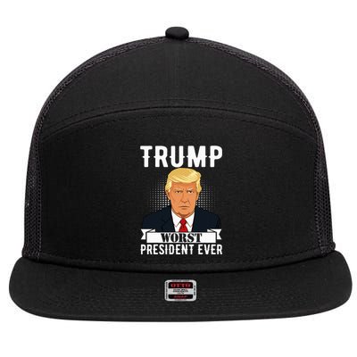 Trump Worst President Ever Political Statement 7 Panel Mesh Trucker Snapback Hat