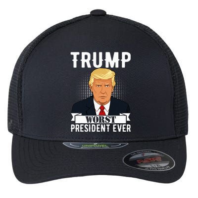 Trump Worst President Ever Political Statement Flexfit Unipanel Trucker Cap