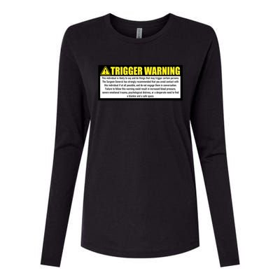 Trigger Warning Parody Warning Label For People Cool Gift Womens Cotton Relaxed Long Sleeve T-Shirt