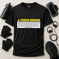 Trigger Warning Parody Warning Label For People Cool Gift Cooling Performance Crew T-Shirt