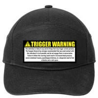 Trigger Warning Parody Warning Label For People Cool Gift 7-Panel Snapback Hat