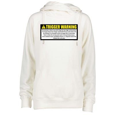 Trigger Warning Parody Warning Label For People Cool Gift Womens Funnel Neck Pullover Hood