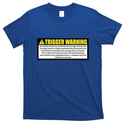 Trigger Warning Parody Warning Label For People Cool Gift T-Shirt