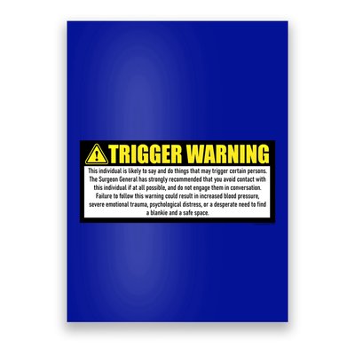 Trigger Warning Parody Warning Label For People Cool Gift Poster