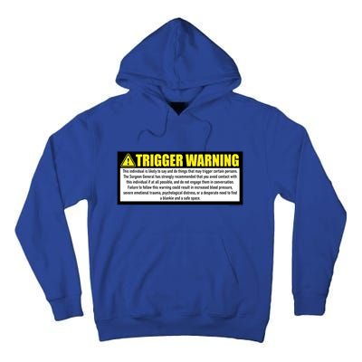 Trigger Warning Parody Warning Label For People Cool Gift Tall Hoodie