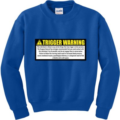 Trigger Warning Parody Warning Label For People Cool Gift Kids Sweatshirt