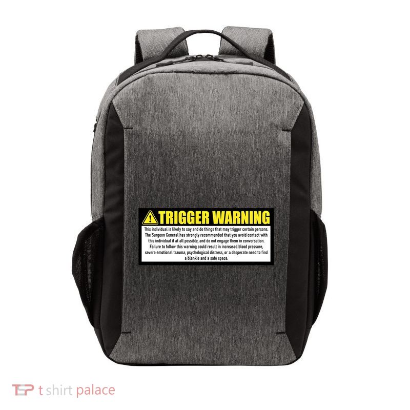 Trigger Warning Parody Warning Label For People Cool Gift Vector Backpack
