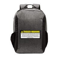Trigger Warning Parody Warning Label For People Cool Gift Vector Backpack
