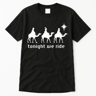 Tonight We Ride Retro Three Wise Christmas Christian  Tall T-Shirt