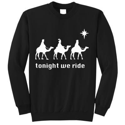 Tonight We Ride Christmas 3 Wise Menn Camel Ride Sweatshirt
