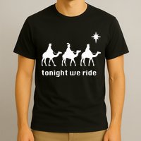 Tonight We Ride Christmas 3 Wise Menn Camel Ride T-Shirt
