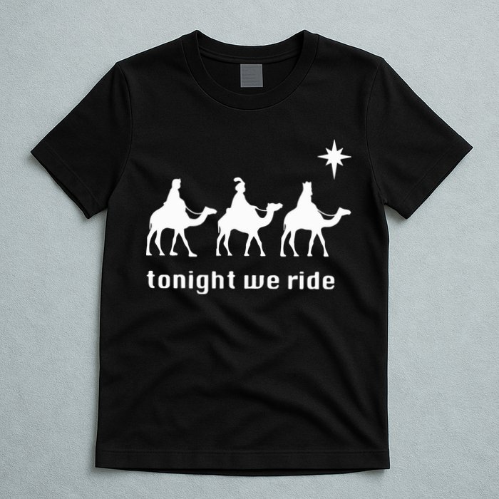 Tonight We Ride Christmas 3 Wise Menn Camel Ride T-Shirt