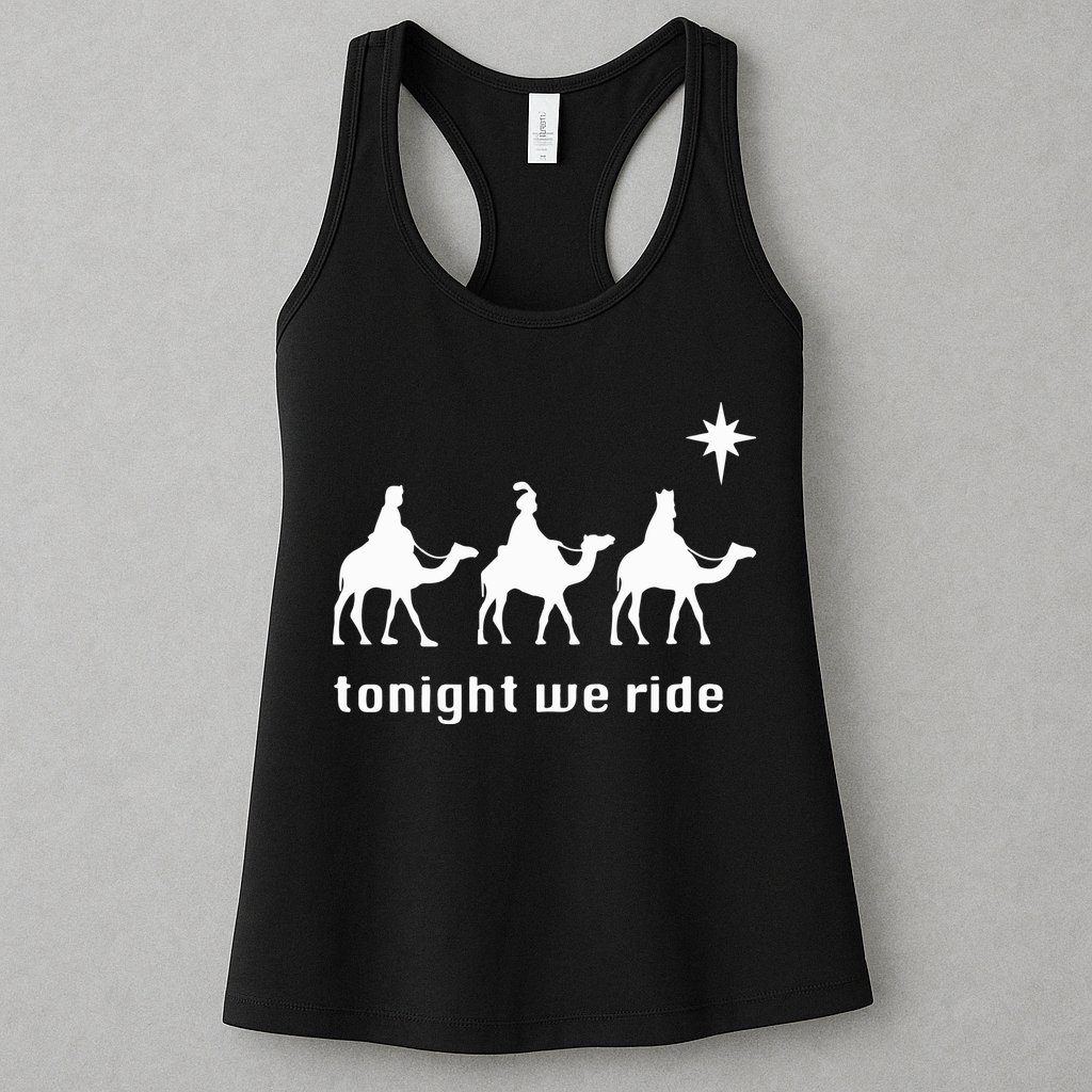 Tonight We Ride Christmas 3 Wise Menn Camel Ride Womens Tank Top