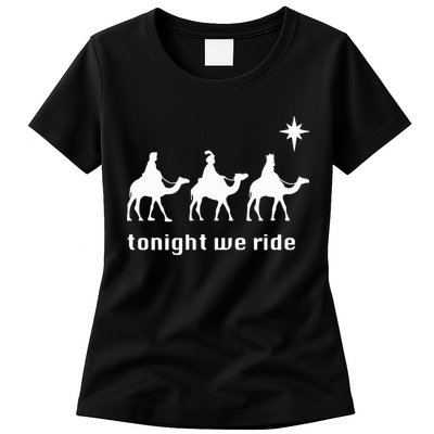 Tonight We Ride Christmas 3 Wise Menn Camel Ride Womens T-Shirt