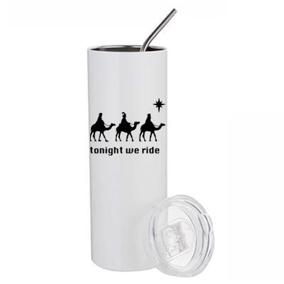 Tonight We Ride Christmas 3 Wise Menn Camel Ride Stainless Steel Tumbler