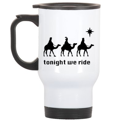 Tonight We Ride Christmas 3 Wise Menn Camel Ride Stainless Steel Travel Mug