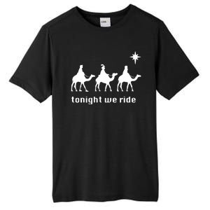 Tonight We Ride Christmas 3 Wise Menn Camel Ride Tall Fusion ChromaSoft Performance T-Shirt