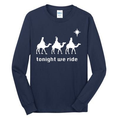 Tonight We Ride Christmas 3 Wise Menn Camel Ride Tall Long Sleeve T-Shirt