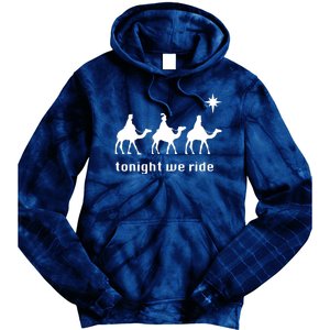 Tonight We Ride Christmas 3 Wise Menn Camel Ride Tie Dye Hoodie