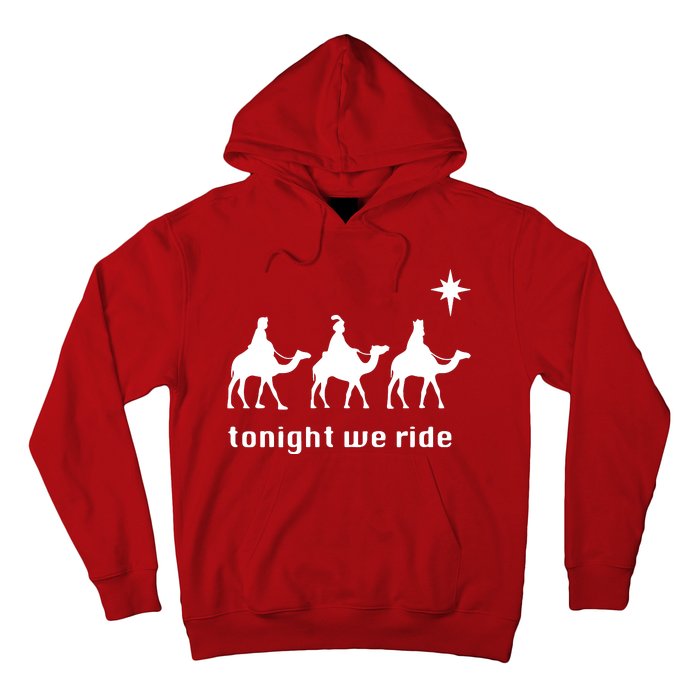 Tonight We Ride Christmas 3 Wise Menn Camel Ride Hoodie