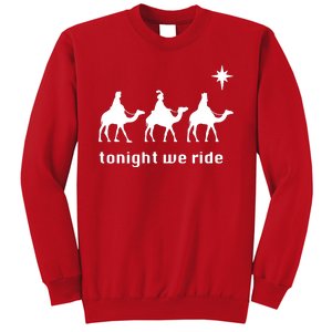 Tonight We Ride Christmas 3 Wise Menn Camel Ride Sweatshirt