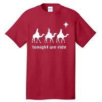 Tonight We Ride Christmas 3 Wise Menn Camel Ride Tall T-Shirt