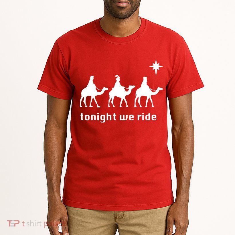 Tonight We Ride Christmas 3 Wise Menn Camel Ride Tall T-Shirt