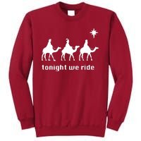 Tonight We Ride Christmas 3 Wise Menn Camel Ride Tall Sweatshirt