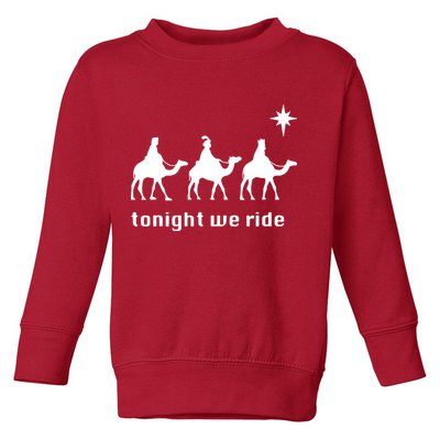Tonight We Ride Christmas 3 Wise Menn Camel Ride Toddler Sweatshirt