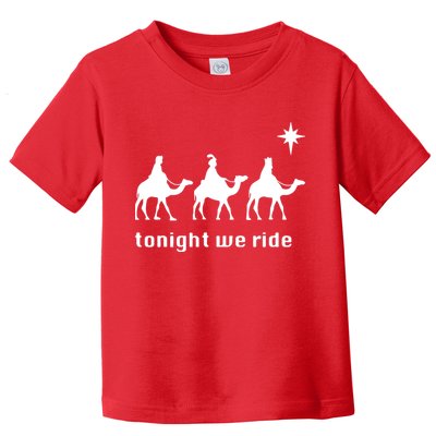 Tonight We Ride Christmas 3 Wise Menn Camel Ride Toddler T-Shirt