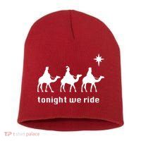 Tonight We Ride Christmas 3 Wise Menn Camel Ride Short Acrylic Beanie