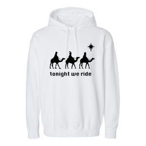 Tonight We Ride Christmas 3 Wise Menn Camel Ride Garment-Dyed Fleece Hoodie