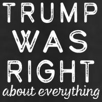 Trump Was Right About Everything, Pro Trump, Anti Biden, Republican Cool Comfort Performance Bucket Hat