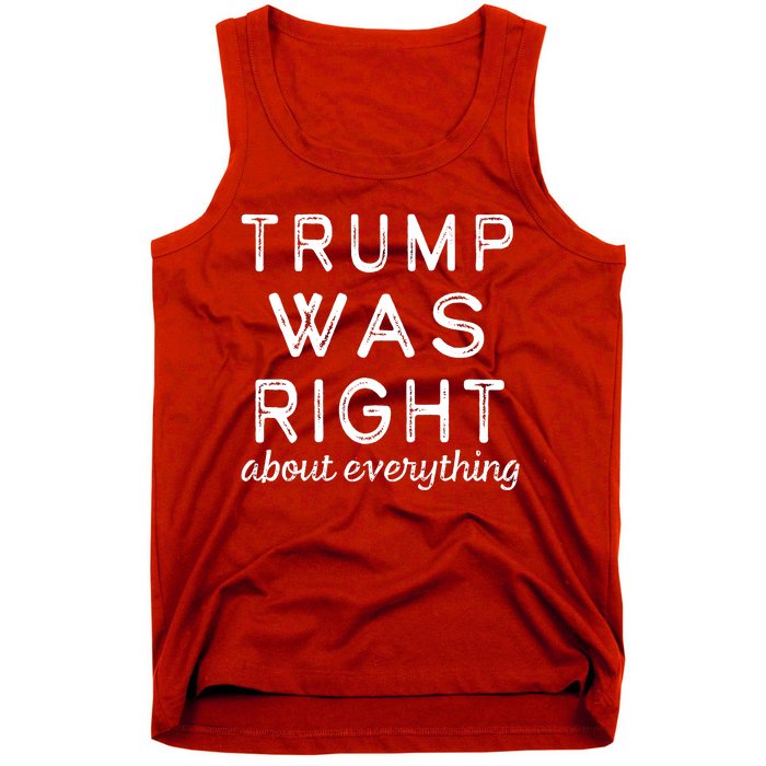 Trump Was Right About Everything, Pro Trump, Anti Biden, Republican Tank Top