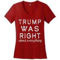 Trump Was Right About Everything, Pro Trump, Anti Biden, Republican Women's V-Neck T-Shirt