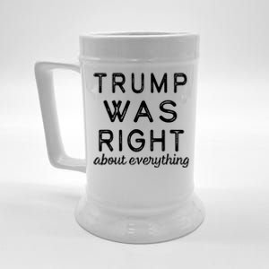 Trump Was Right About Everything, Pro Trump, Anti Biden, Republican Beer Stein