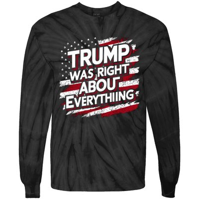 Trump Was Right About Everything Tie-Dye Long Sleeve Shirt