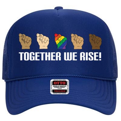 Together We Rise Opposition Equality Cute Gift High Crown Mesh Back Trucker Hat