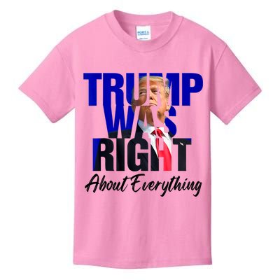 Trump Was Right About Everything Funny Political Kids T-Shirt