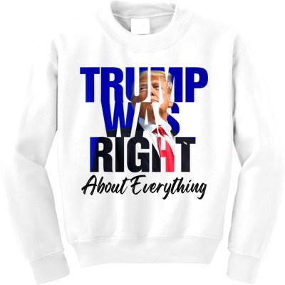 Trump Was Right About Everything Funny Political Kids Sweatshirt