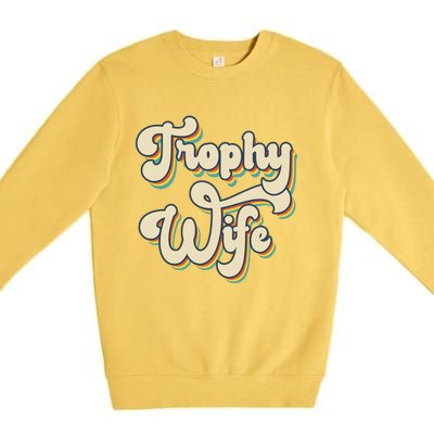 Trophy Wife Retro Premium Crewneck Sweatshirt