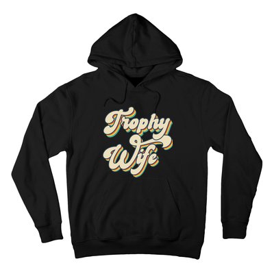 Trophy Wife Retro Hoodie