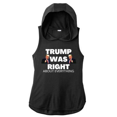 Trump Was Right About Everything Ladies PosiCharge Tri-Blend Wicking Draft Hoodie Tank